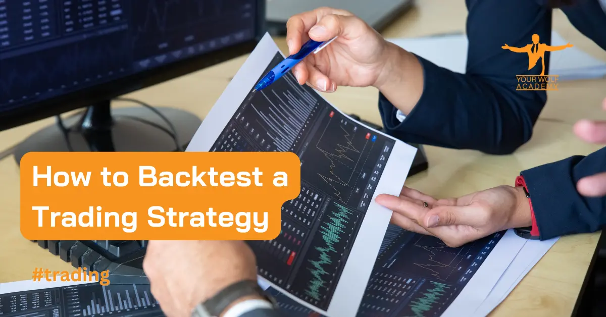 How to Backtest a Trading Strategy